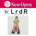 【NEW OPEN】1階 LrdR（エルアールディーアール）